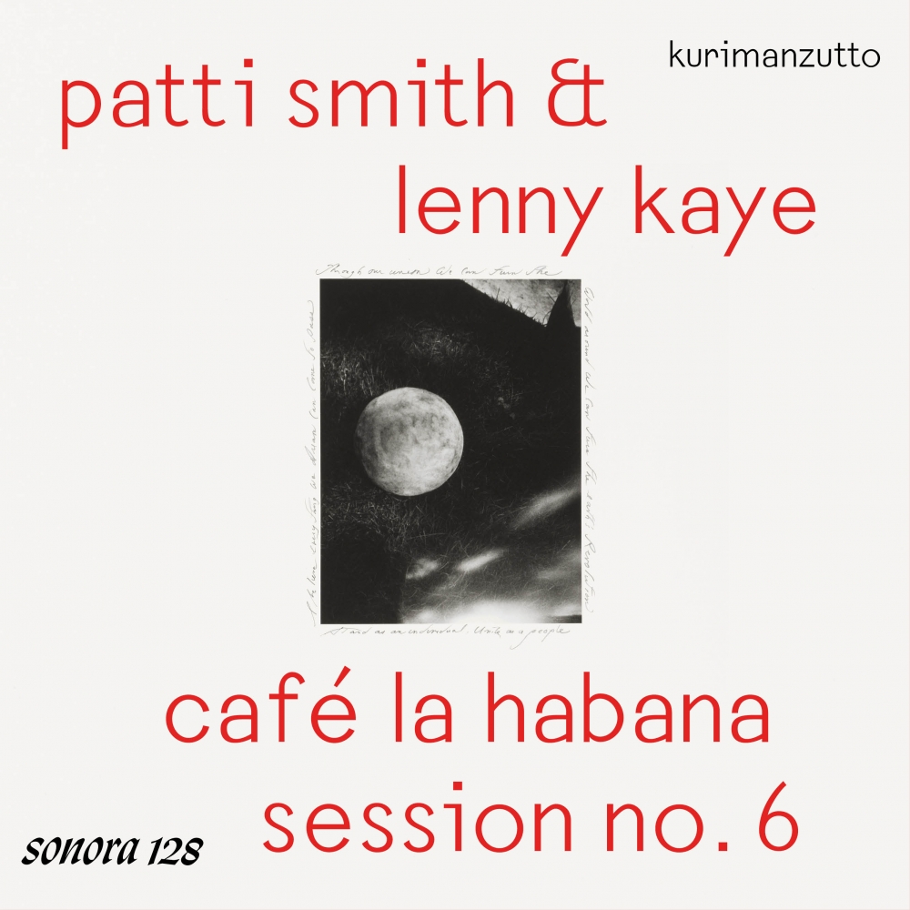 playlist: patti smith & lenny kaye -  café la habana sesión no. 6